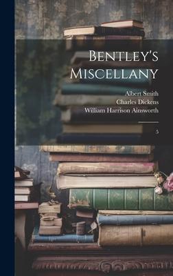 Bentley’s Miscellany: 5