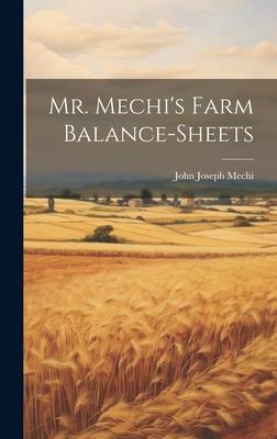 Mr. Mechi’s Farm Balance-Sheets