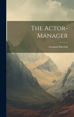 The Actor-Manager