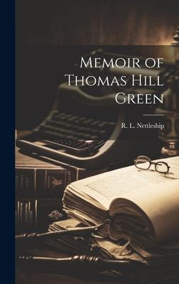 Memoir of Thomas Hill Green