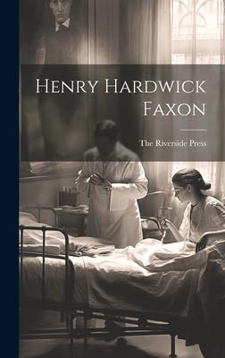 Henry Hardwick Faxon