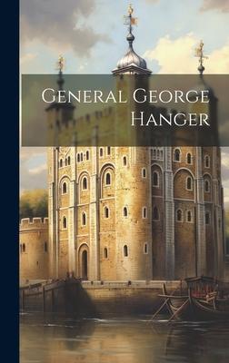 General George Hanger