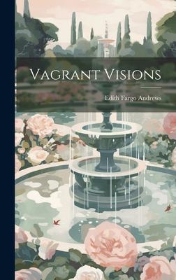 Vagrant Visions