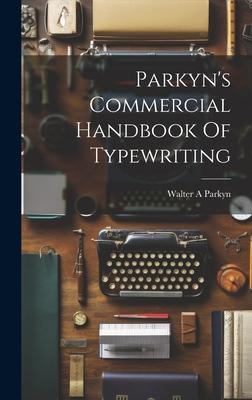 Parkyn’s Commercial Handbook Of Typewriting