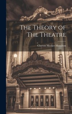 The Theory of The Theatre