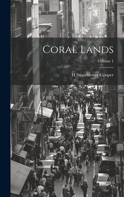 Coral Lands; Volume 1