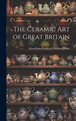 The Ceramic Art of Great Britain