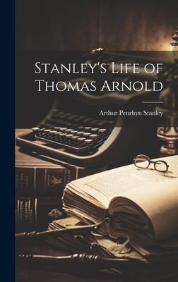 Stanley’s Life of Thomas Arnold