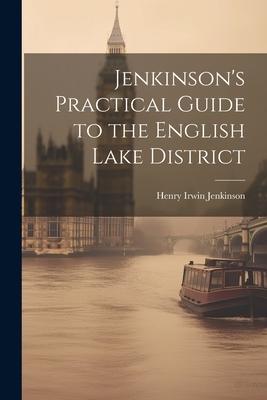 Jenkinson’s Practical Guide to the English Lake District