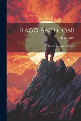 Rago And Goni: The Tree-dweller Children