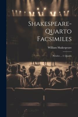 Shakespeare-quarto Facsimiles: Pericles ... 2. Quarto