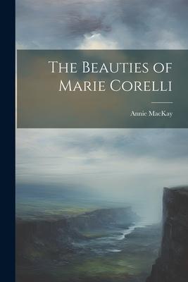 The Beauties of Marie Corelli