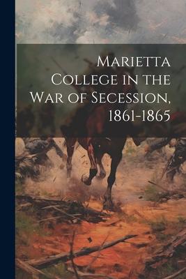 Marietta College in the War of Secession, 1861-1865