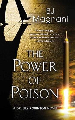 The Power of Poison: A Dr. Lily Robinson Novel