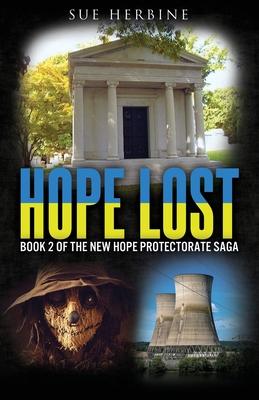Hope Lost: Book 2 of the New Hope Protectorate Saga