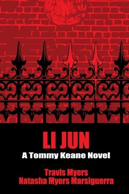 Li Jun: A Tommy Keane Novel