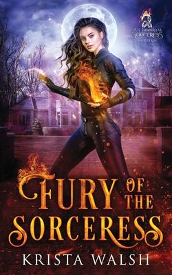 Fury of the Sorceress: An Immortal Sorceress Novella