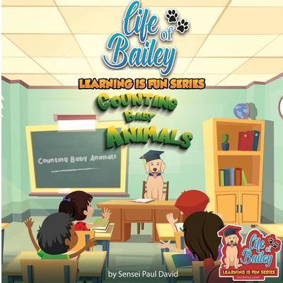 Life of Bailey Learning Is Fun Series: Counting Baby Animals