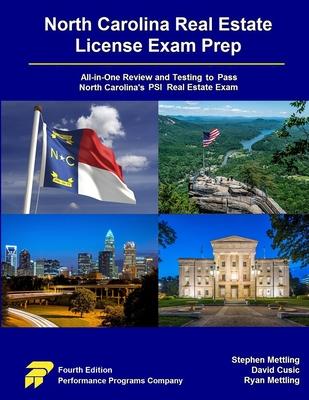 North Carolina Real Estate License Exam Prep: All-in-One Review and Testing to Pass North Carolina’s PSI Real Estate Exam