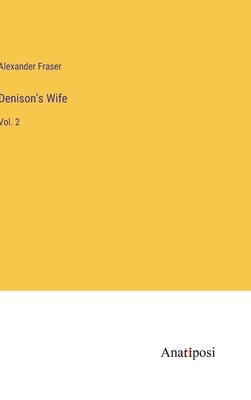 Denison’s Wife: Vol. 2