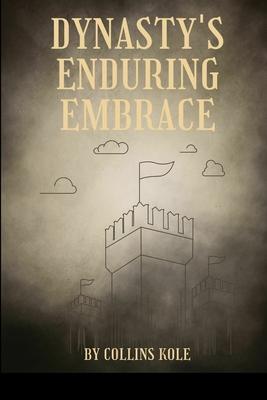 Dynasty’s Enduring Embrace