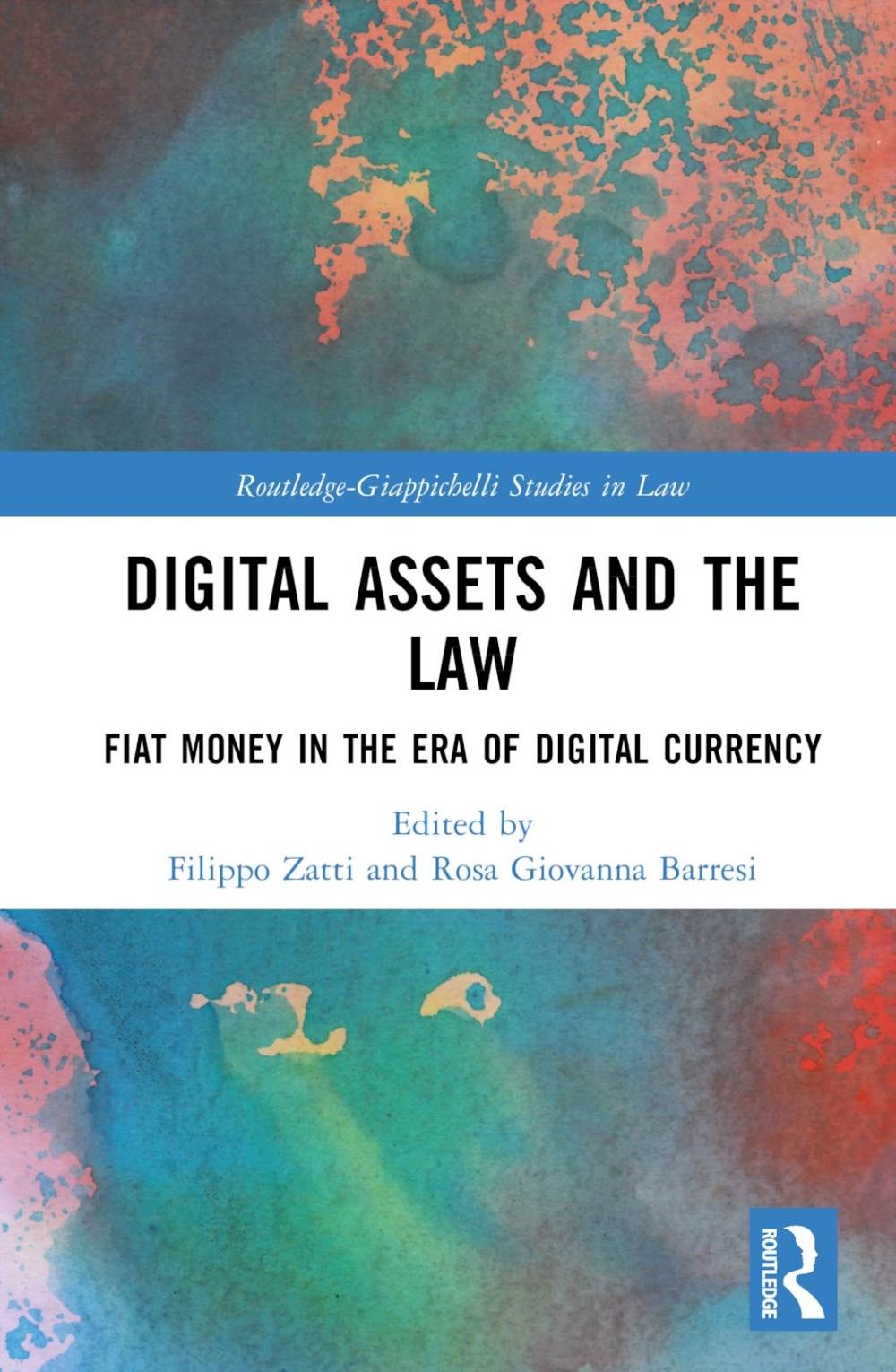 Digital Assets and the Law: Fiat Money in the Era of Digital Currency