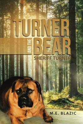 Turner and the Bear: Sheriff Turner