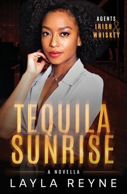 Tequila Sunrise: A Best Friend’s Sibling Holiday Romantic Suspense