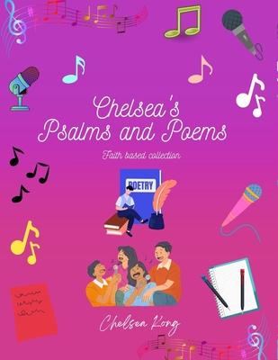 Chelsea’s Psalms and Poems
