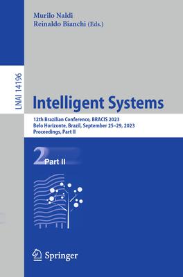 Intelligent Systems: 12th Brazilian Conference, Bracis 2023, Belo Horizonte, Brazil, September 25-29, 2023, Proceedings, Part II