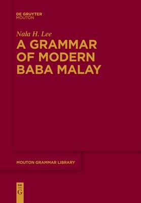 A Grammar of Modern Baba Malay