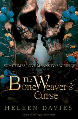 The Bone Weaver’s Curse