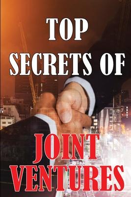Top Secrets of Joint Ventures: Promotional Strategies for Joint Venture Partners That Work! Best Gift Idea