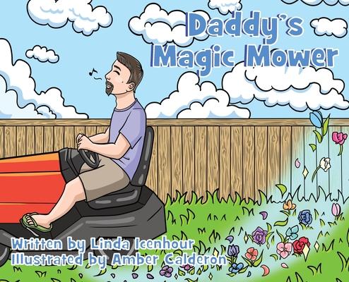 Daddy’s Magic Mower