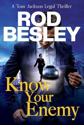 Know Your Enemy: A Tom Jackson Legal Thriller - Book 1