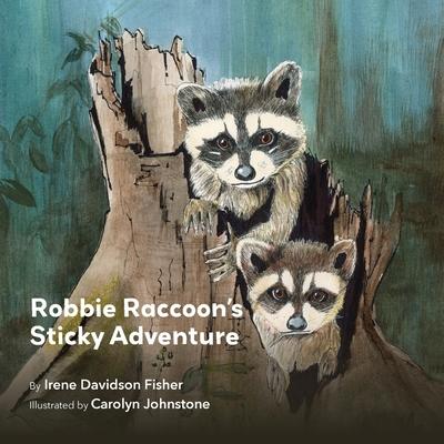 Robbie Raccoon’s Sticky Adventure
