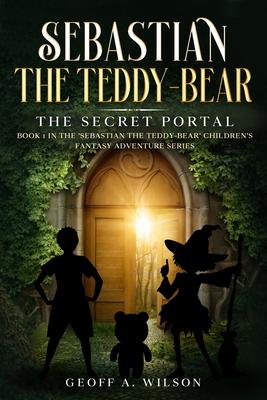 Sebastian the teddy-bear: the secret portal