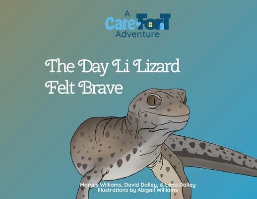 The Day Li Lizard Felt Brave