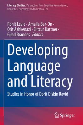 Developing Language and Literacy: Studies in Honor of Dorit Diskin Ravid