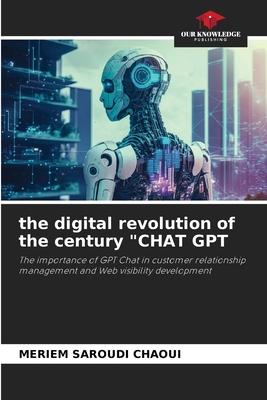 The digital revolution of the century CHAT GPT