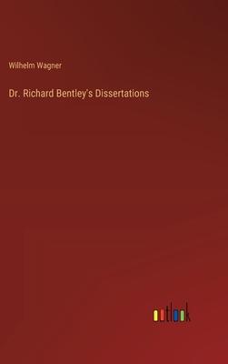 Dr. Richard Bentley’s Dissertations