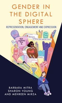 Gender in the Digital Sphere: Representation, Engagement and Expression