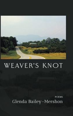 Weaver’s Knot: Poems