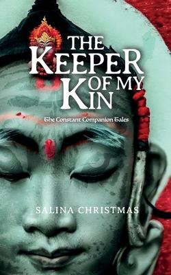 The Keeper of My Kin: The Constant Companion Tales