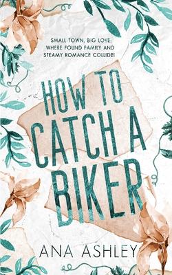 How to Catch a Biker: A May/December MM romance
