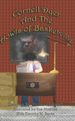 Cornell Dyer and The Hounds of Basketville