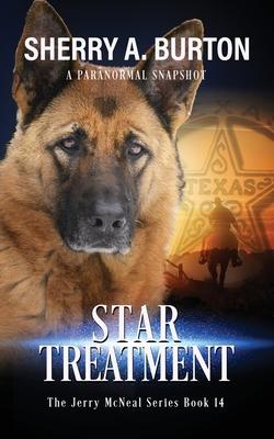 Star Treatment: Join Jerry McNeal And His Ghostly K-9 Partner As They Put Their Gifts To Good Use.