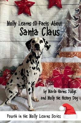 Molly Learns 10 Facts About Santa Claus