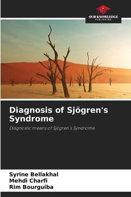 Diagnosis of Sjögren’s Syndrome