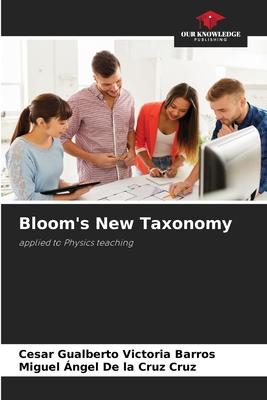Bloom’s New Taxonomy